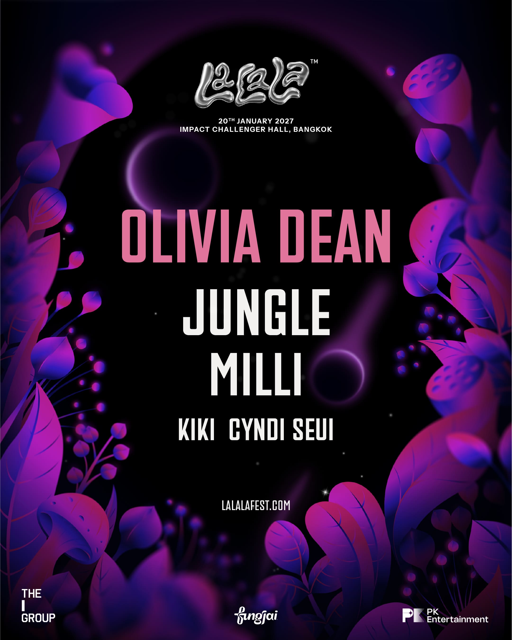 LaLaLa Presents Bangkok 2027 เตรียมเปิดตัวครั้งแรกในกรุงเทพฯ พร้อม Olivia Dean, JUNGLE, KIKI, MILLI และ Cyndi Seui LaLaLa Presents Bangkok 2027 เตรียมจัดงานที่กรุงเทพฯ เป็นครั้งแรก เปิดบทใหม่ของเทศกาลด้วยการนำจิตวิญญาณแห่งการค้นพบดนตรีอันเป็นเอกลักษณ์มาสู่ประเทศไทย